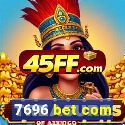 7696 bet com